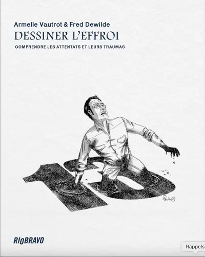 Dessiner l'effroi : comprendre les attentats et leurs traumas