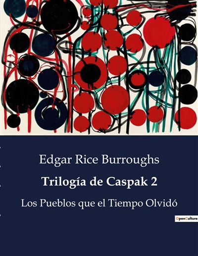 Trilogía de Caspak 2 : Los Pueblos que el Tiempo Olvidó