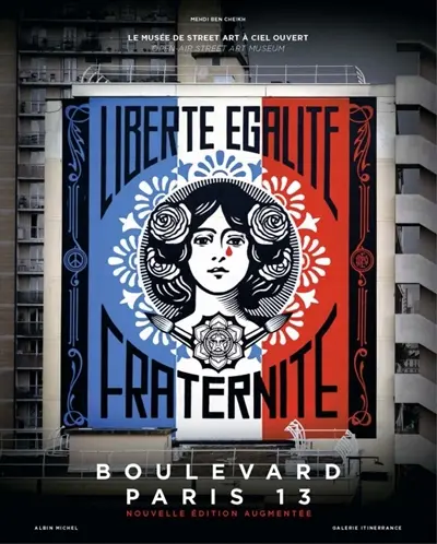 Boulevard Paris 13 : le musée de street art à ciel ouvert. Boulevard Paris 13 : open air street art museum