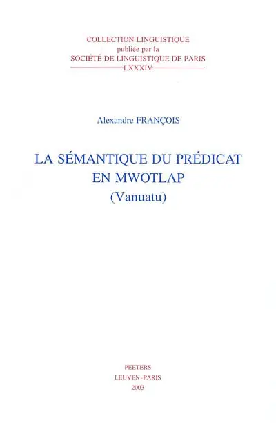 La sémantique du prédicat en mwotlap (Vanuatu)