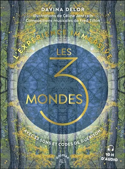 L'expérience immersive : les 3 mondes : avec 33 sons et codes de guérison L'expérience immersive : les 3 mondes : avec 33 sons et codes de guérison