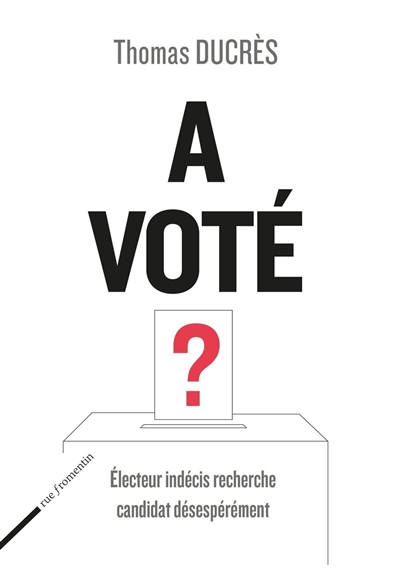 A voté ? : électeur indécis...