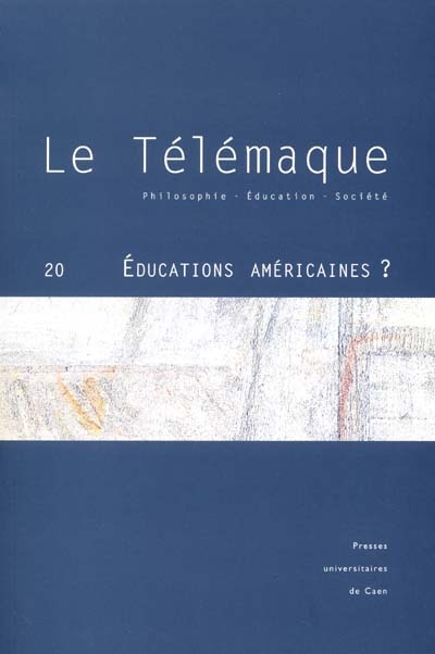 Télémaque (Le), n° 20. Educations américaines ?