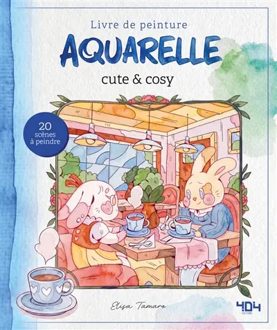 Aquarelle cute & cosy : 20 illustrations à peindre