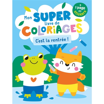Mon super livre de coloriages : C'est la rentrée !