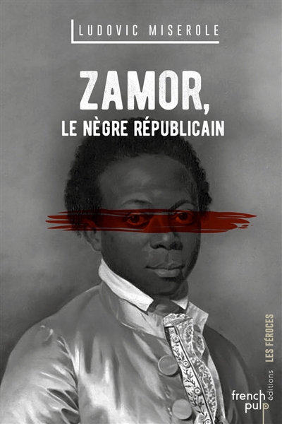 Zamor : le nègre républicain