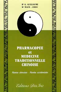 Pharmacopée et médecine traditionnelle chinoise : plantes chinoises, plantes occidentales