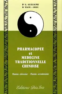 Pharmacopée et médecine traditionnelle chinoise : plantes chinoises, plantes occidentales