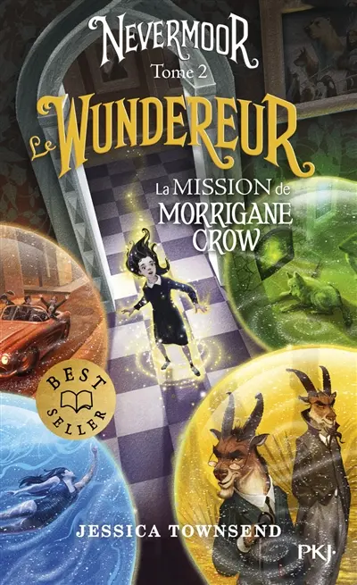 Nevermoor. Vol. 2. Le Wundereur : la mission de Morrigane Crow