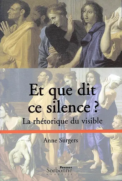Et que dit ce silence ? : la rhétorique du visible