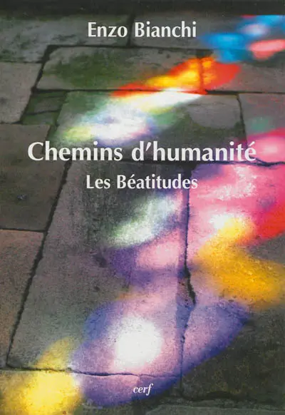 Chemins d'humanité : les béatitudes