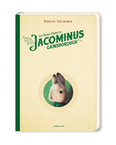 Les riches heures de Jacominus Gainsborough