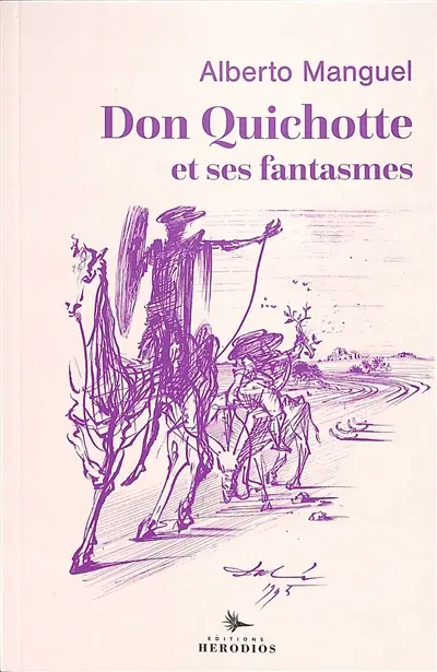 Don Quichotte et ses fantasmes