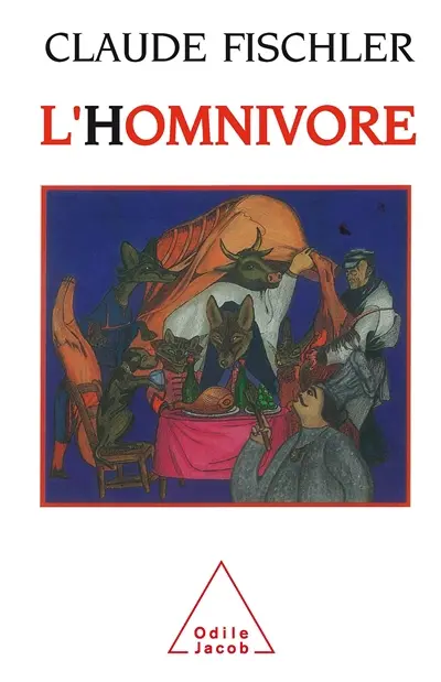 L'Homnivore : le goût, la cuisine et le corps