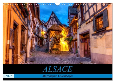Alsace, magnifiques colombages (Calendrier mural 2025 DIN A3 vertical), CALVENDO calendrier mensuel : Magnifiques maisons traditionnelles à colombages d'Alsace