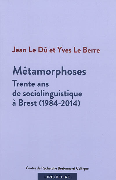 Métamorphoses : trente ans de sociolinguistique à Brest (1984-2014)