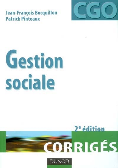 Gestion sociale, processus 2 : organisation du système d'information comptable et de gestion : corrigés