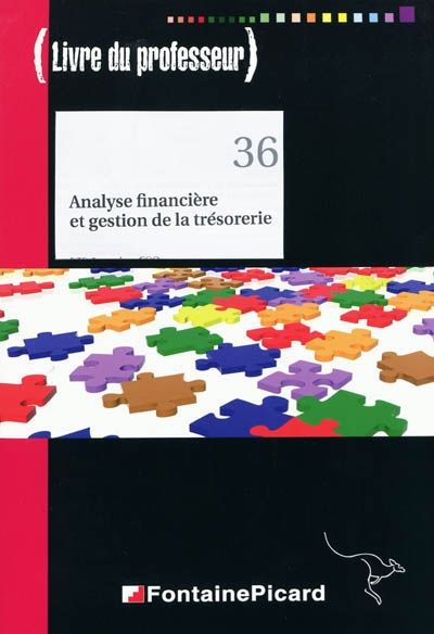 Analyse financière et gestion de la trésorerie, BTS 2e année CGO : livre du professeur