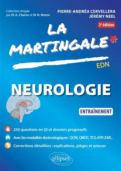 La martingale. Neurologie : entraînement : EDN