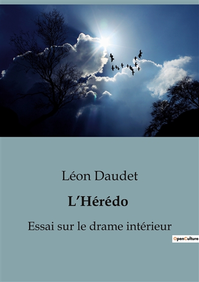 L’Hérédo : Essai sur le drame intérieur