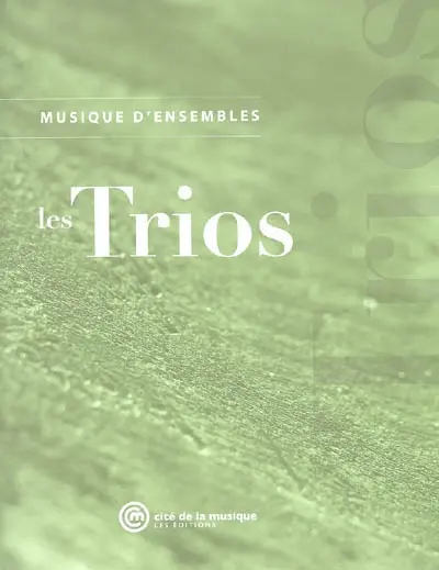 Les trios : musique d'ensembles