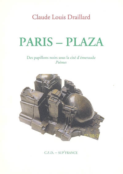 Paris-Plaza : des papillons noirs sous la cité d'émeraude : poèmes