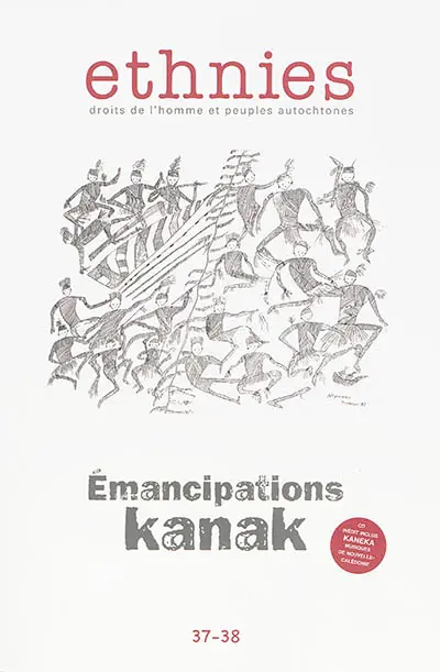 Ethnies, n° 37-38. Emancipations kanak