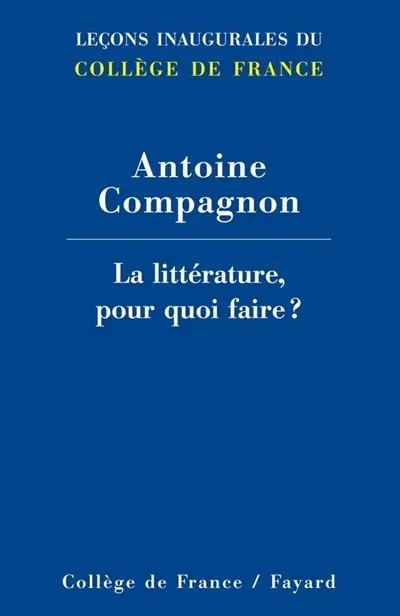 La littérature, pour quoi faire ?