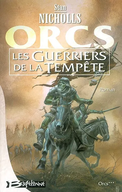 Orcs. Vol. 3. Les guerriers de la tempête