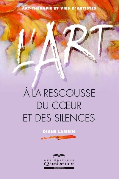 L'art à la rescousse du coeur et des silences