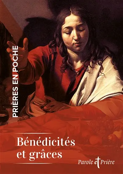 Bénédicités et grâces