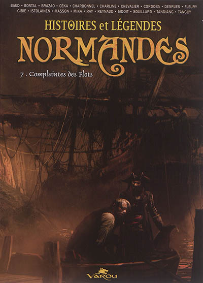 Histoires et légendes normandes. Vol. 7. Complaintes des flots