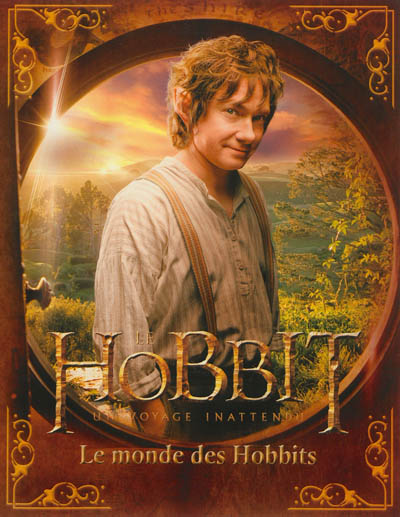 Le Hobbit : un voyage inattendu : le monde des Hobbits