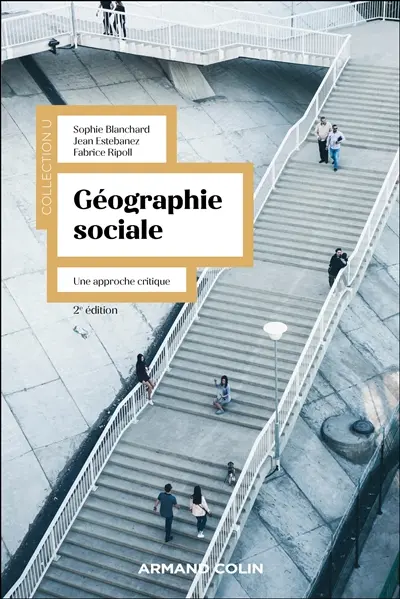 Géographie sociale : approches, concepts, exemples