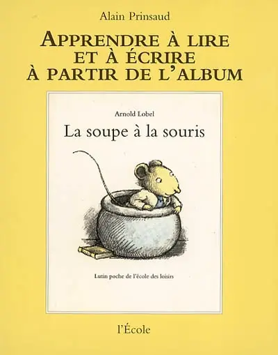 La soupe à la souris d'Arnold Lobel