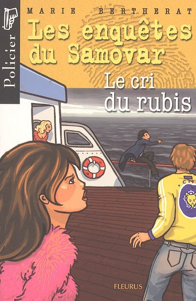 Les enquêtes du Samovar. Vol. 2005. Le cri du rubis