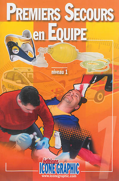 Premiers secours en équipe,...