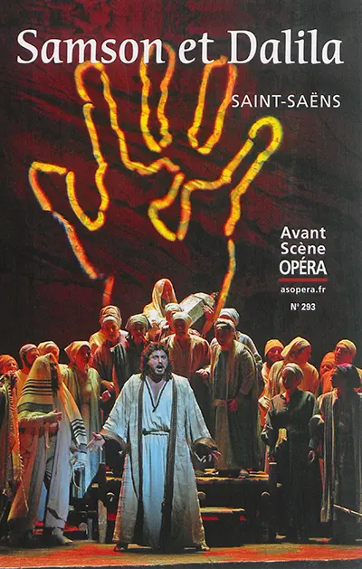 Avant-scène opéra (L'), n° 293. Samson et Dalila