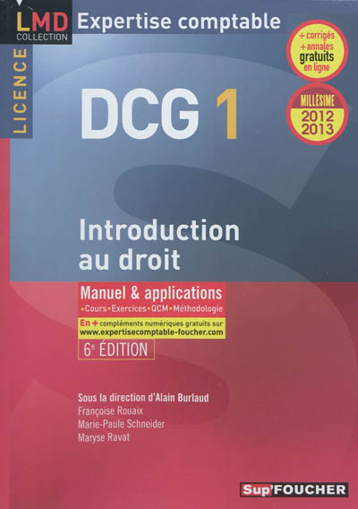 DCG 1, introduction au droit, licence : manuel & applications, cours, exercices, QCM, méthodologie : 2012-2013