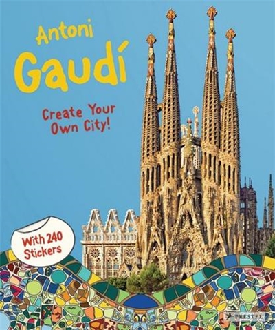 Antoni Gaudi Create Your Own City Sticker Book