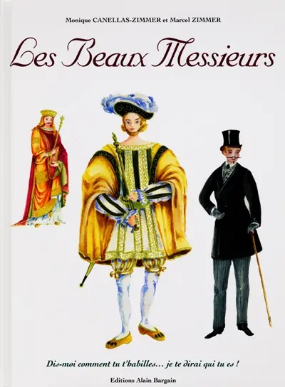 Les beaux messieurs : cette chose de rien et qui fait tout...l'élégance