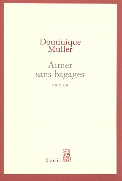 Aimer sans bagages