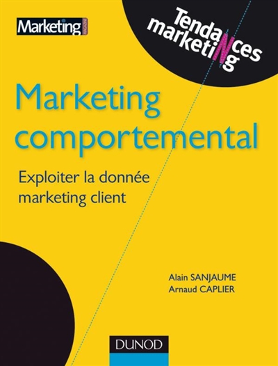 Marketing comportemental : exploiter la donnée marketing client