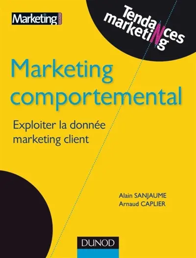 Marketing comportemental : exploiter la donnée marketing client