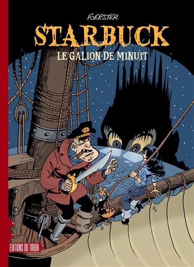 Starbuck. Vol. 1. Le galion de minuit
