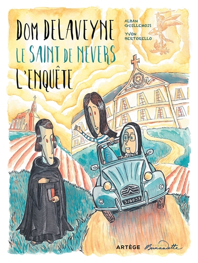 Dom Delaveyne : le saint de Nevers : l'enquête