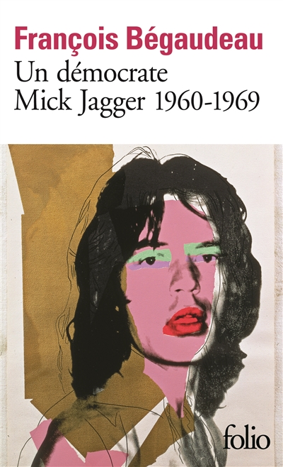 Un démocrate : Mick Jagger, 1960-1969