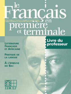 Le français en première et terminale : livre du professeur