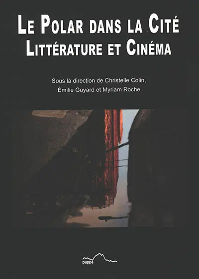 Le polar dans la cité : littérature et cinéma