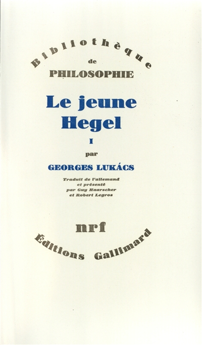 Le Jeune Hegel. Vol. 1